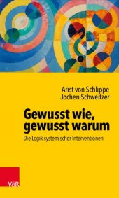 book Gewusst wie, gewusst warum: Die Logik systemischer Interventionen