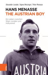 book Hans Menasse: The Austrian Boy: Ein  Leben zwischen Wien, London und Hollywood