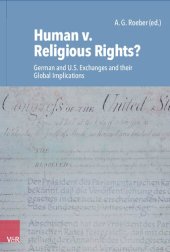 book Human v. Religious Rights?: German and U.S. Exchanges and their Global Implications