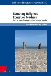 book Educating Religious Education Teachers: Perspectives of International Knowledge Transfer