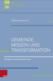 book Gemeinde, Mission und Transformation: Beiträge zur Gemeindeentwicklung