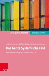 book Das Ganze Systemische Feld: Verbandsentwicklung am Fallbeispiel der DGSF