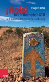 book ¡Hola! bei Kilometer 410: Mit allen Sinnen auf dem Jakobsweg