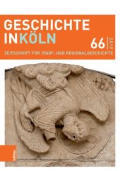 book Geschichte in Köln 66 (2019): Zeitschrift für Stadt- und Regionalgeschichte