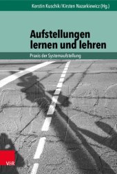 book Aufstellungen lernen und lehren: Praxis der Systemaufstellung