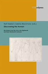 book Discovering the Human: Life Science and the Arts in the Eighteenth and Early Nineteenth Centuries