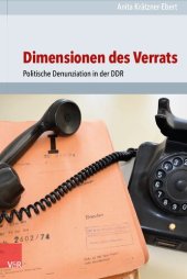 book Dimensionen des Verrats: Politische Denunziation in der DDR