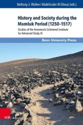 book History and Society during the Mamluk Period (1250–1517): Studies of the Annemarie Schimmel Institute for Advanced Study III