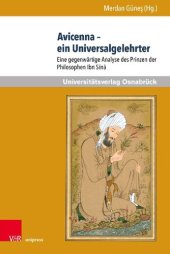 book Avicenna – ein Universalgelehrter: Eine gegenwärtige Analyse des Prinzen der Philosophen Ibn Sīnā