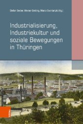 book Industrialisierung, Industriekultur und soziale Bewegungen in Thüringen