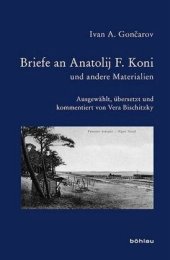 book Briefe an Anatolij Koni und andere Materialien: Herausgegeben von Bischitzky, Vera