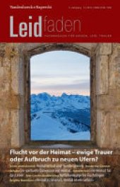 book Flucht vor der Heimat – ewige Trauer oder Aufbruch zu neuen Ufern?: Leidfaden 2016 Heft 03