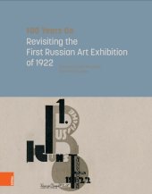 book 100 Years On: Revisiting the First Russian Art Exhibition of 1922