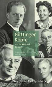 book Göttinger Köpfe: und ihr Wirken in die Welt