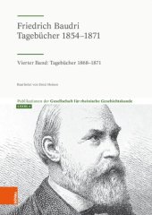 book Friedrich Baudri: Tagebücher 1854-1871: Vierter Band: Tagebücher 1868-1871