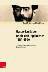 book Briefe und Tagebücher 1884–1900: Band 1: Briefe und Tagebücher. Band 2: Kommentar