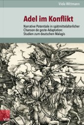 book Adel im Konflikt: Narrative Potentiale in spätmittelalterlicher Chanson de geste-Adaptation: Studien zum deutschen Malagis