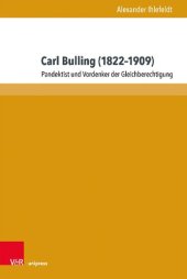 book Carl Bulling (1822–1909): Pandektist und Vordenker der Gleichberechtigung