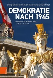 book Demokratie nach 1945: Perspektiven auf Geschichte, Politik und Recht in Österreich