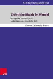 book Christliche Rituale im Wandel: Schlaglichter aus theologischer und religionswissenschaftlicher Sicht