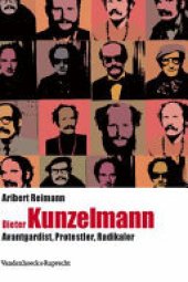 book Dieter Kunzelmann: Avantgardist, Protestler, Radikaler