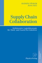 book Supply Chain Collaboration: Kollaborative Logistikkonzepte fur Third- und Fourth-Tier-Zulieferer