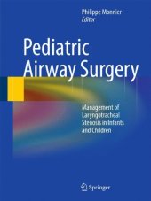 book Pediatric Airway Surgery: Management of Laryngotracheal Stenosis in Infants and Children