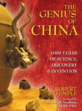 book The Genius of China: 3,000 Years of Science, Discovery, and Invention