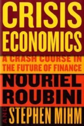 book Crisis Economics: A Crash Course in the Future of Finance