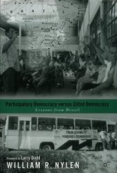 book Participatory Democracy Versus Elitist Democracy: Lessons from Brazil