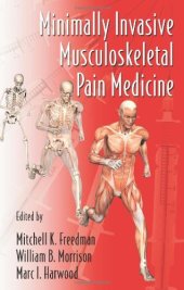 book Minimally Invasive Musculoskeletal Pain Medicine (Minimally Invasive Procedures in Orthopaedic Surgery)