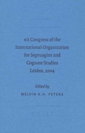 book XII Congress of the International Organization for Septuagint and Cognate Studies, Leiden, 2004