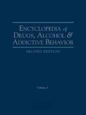 book Encyclopedia of Drugs, Alcohol, and Addictive Behavior 4 vol set (Encyclopedia of Drugs, Alcohol and Addictive Behavior)