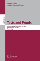 book Tests and Proofs: 4th International Conference, TAP 2010, Málaga, Spain, July 1-2, 2010. Proceedings