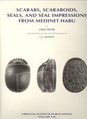 book Scarabs, Scaraboids, Seals and Seal Impressions from Medinet Habu (The Oriental Institute of the University of Chicago)