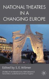 book National Theatres in a Changing Europe (Studies in International Performance)