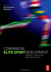 book Comparative Elite Sport Development: systems, structures and public policy