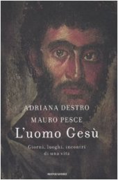 book L'uomo Gesu. Giorni, luoghi, incontri di una vita