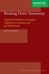 book Breaking Down Anonymity (IMISCOE Dissertations)