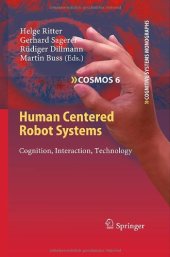 book Human Centered Robot Systems: Cognition, Interaction, Technology