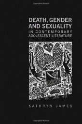 book Death, Gender, and Sexuality in Adolescent Literature (Children's Literature and Culture)