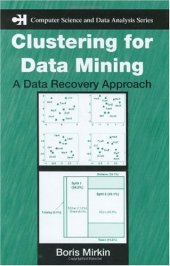 book Clustering for Data Mining: A Data Recovery Approach