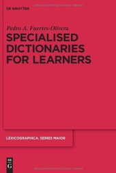 book Specialised Dictionaries for Learners (Lexicographica. Series Maior   Supplementbande Zum Internationalen Jahrbuch Fur Lexikographie)