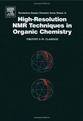book High-Resolution NMR Techniques in Organic Chemistry (Tetrahedron Organic Chemistry)
