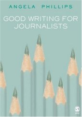 book Good Writing for Journalists