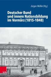 book Deutscher Bund und innere Nationsbildung im Vormärz (1815–1848)