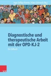 book Diagnostische und therapeutische Arbeit mit der OPD-KJ-2: Ein Fallbuch