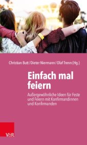 book Einfach mal feiern: Außergewöhnliche Ideen für Feste und Feiern mit Konfirmandinnen und Konfirmanden