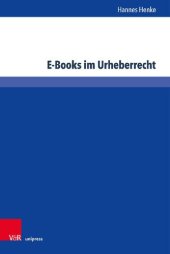 book E-Books im Urheberrecht: Kollision von Buchkultur und digitaler Wissensgesellschaft