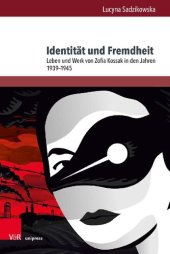 book Identität und Fremdheit: Leben und Werk von Zofia Kossak in den Jahren 1939–1945